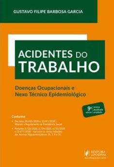 Acidentes do trabalho : doenças ocupacionais e nexo técnico epidemiológico