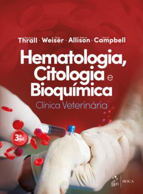 Hematologia, Citologia e Bioquimica Clinica Veterinaria [Digital]