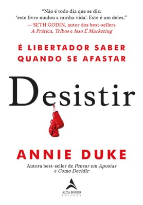 Desistir : é libertador saber quando se afastar