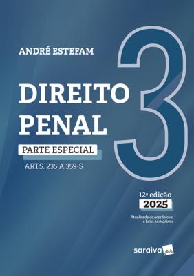 Direito penal : parte especial (arts. 235 a 359-s)
