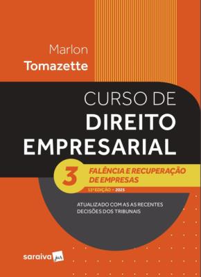 Curso de direito empresarial v. 3 : falência e recuperação de empresas
