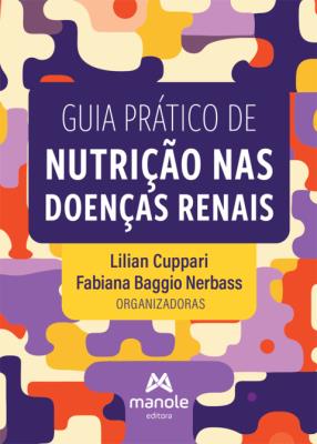 Guia prático de nutrição nas doenças renais [Digital]