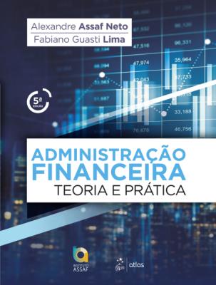 Administração financeira : teoria e prática