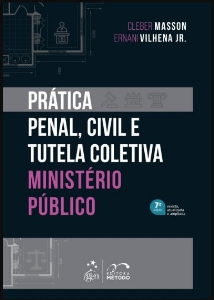 Prática penal, civil e tutela coletiva : Ministério Público