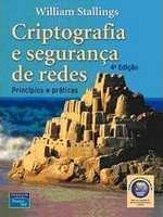Criptografia e segurança de redes : princípios e práticas