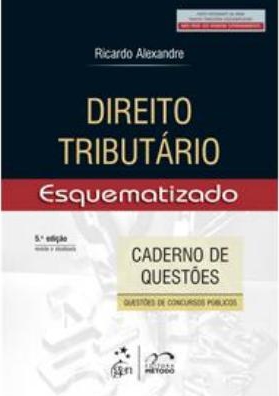 Direito tributário esquematizado : caderno de questões : questões de concursos públicos
