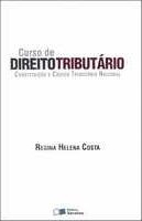 Curso de direito tributário : constituição e código tributário nacional