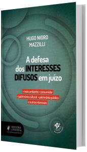 A defesa dos Interesses Difusos em Juízo 