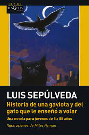Historia de una gaviota y del gato que le enseñó a volar una novela para jóvenes de 8 a 88 años