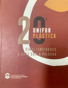 20ª Unifor plástica = simultaneidades: a arte com palavra