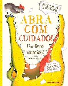 Abra com cuidado! : um livro mordido!