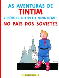 Repórter do "Petit Vingtième" no país dos sovietes
