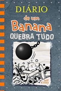 Diário de um Banana : quebra-tudo