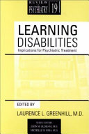 Learning Disabilities : Implications for Psychiatric Treatment