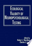 Ecological Validity of Neuropsychological Testing
