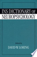 INS Dictionary of Neuropsychology