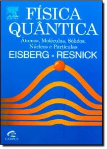Física quântica : átomos, moléculas, sólidos, núcleos e partículas