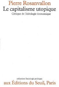Le capitalisme utopique : critique de l'idéologie économique