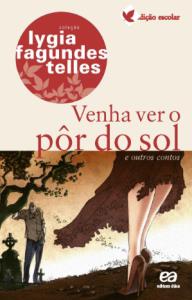 Venha ver o pôr-do-sol e outros contos