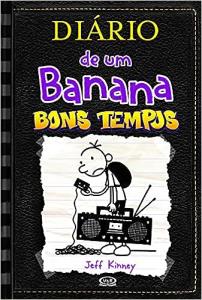 Diário de um banana : bons tempos