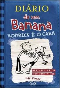 Diário de um banana : Rodrick é o cara