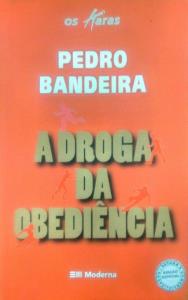 A droga da obediência : a primeira aventura dos Karas