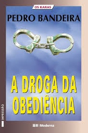 A droga da obediência : a primeira aventura dos karas!