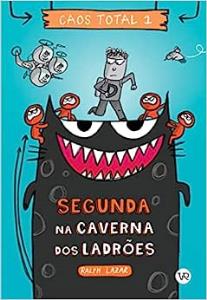 Caos Total 1 :  segunda na caverna dos ladrões