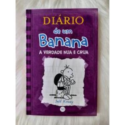 Diário de um banana = A verdade nua e crua