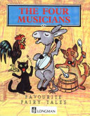 The four musicians : favorite fairy tales