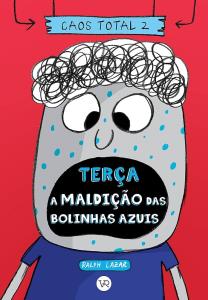 Caos Total 2 =  terça a maldição das bolinhas azuis