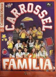 Carrossel : Família