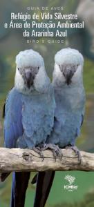 Guia de aves  = Refúgio de Vida Silvestre e Área de Proteção Ambiental da Ararinha Azul
