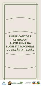 Entre cantos e cerrado : a avifauna da Floresta Nacional de Silvânia - Goiás