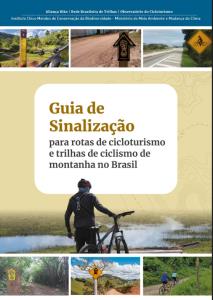Guia de sinalização para rotas de cicloturismo e trilhas de ciclismo de montanha no Brasil