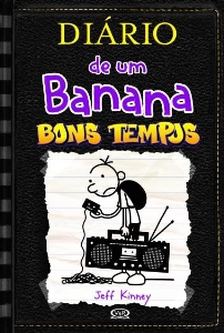 Diário de um banana : bons tempos