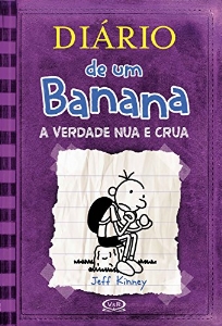 Diário de um banana : a verdade nua e crua