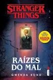 Stranger Things : raízes do mal