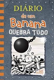 Diário de um banana : quebra tudo