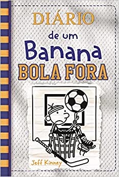 Diário de um banana : bola fora