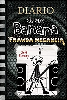 Diário de um banana : Fräwda Megaxeia
