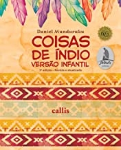 Coisas de índio : versão infantil