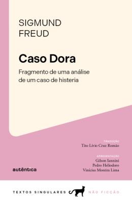 Caso Dora [recurso eletrônico]