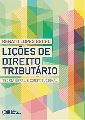 Lições de direito tributário : teoria geral e constitucional