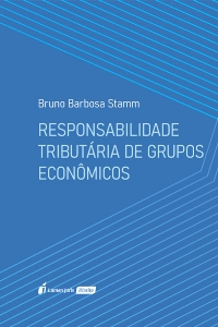 Responsabilidade tributária de grupos econômicos