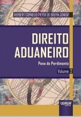 Direito aduaneiro, 2 : pena de perdimento